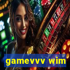gamevvv wim